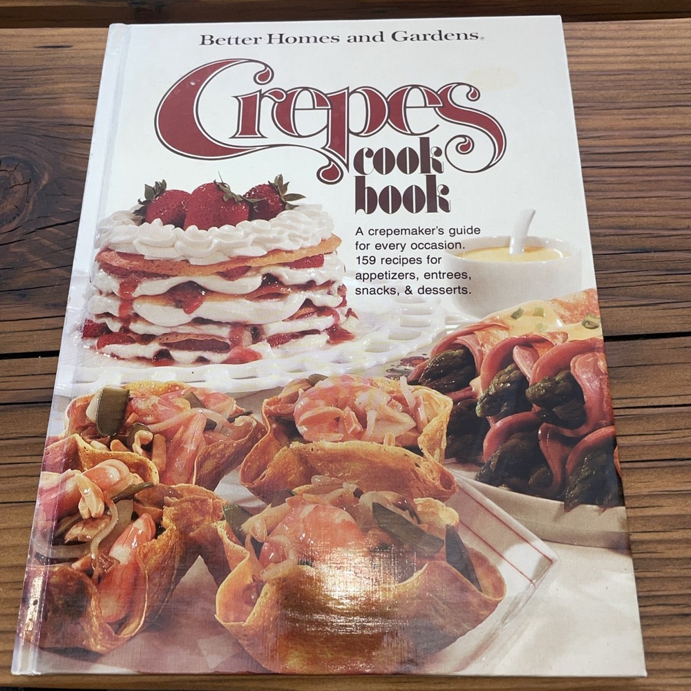 Better Homes and Gardens Crepes Cookbook HC Illustrated Recipes Vintage